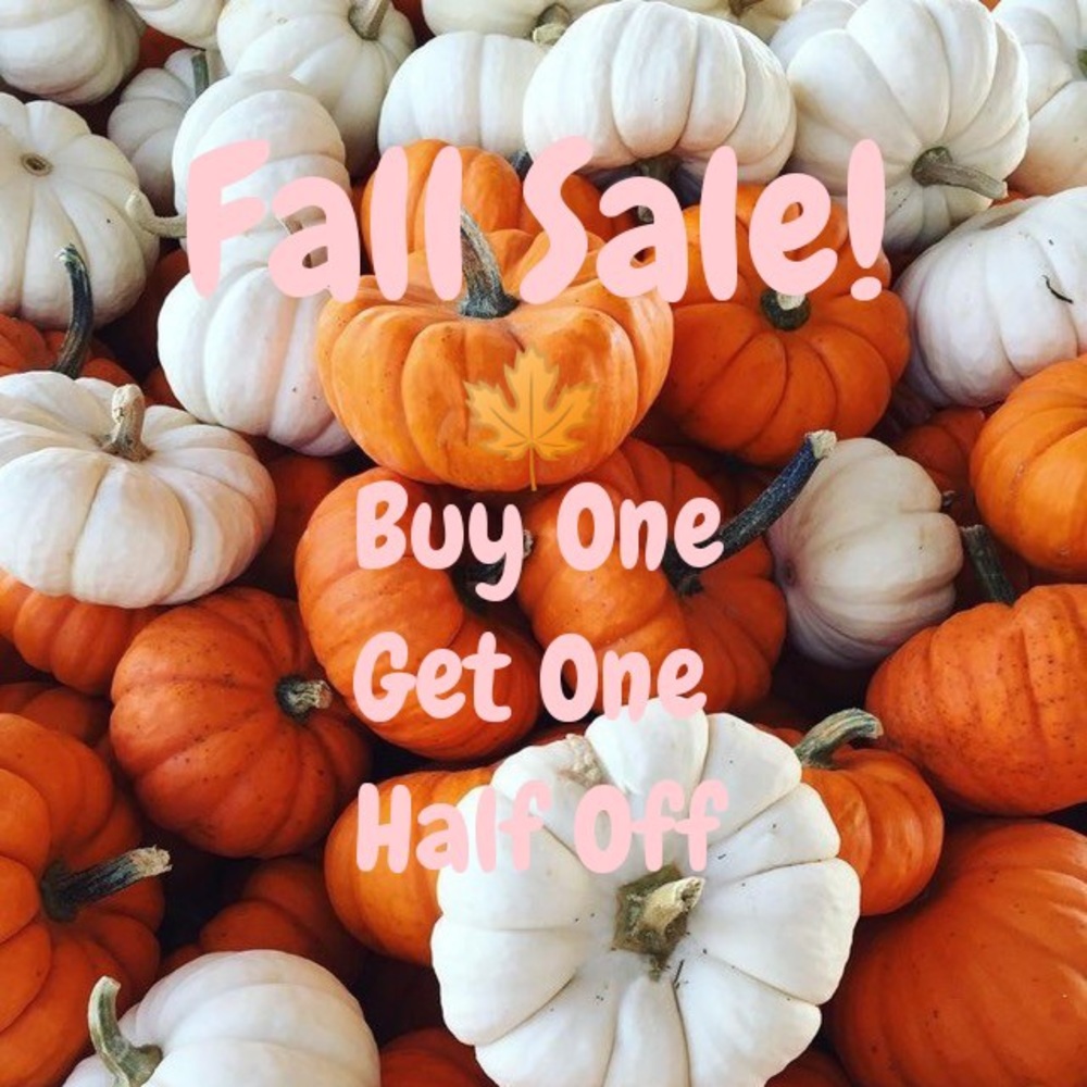 SALE! Buy One Get One Half Off 🍁